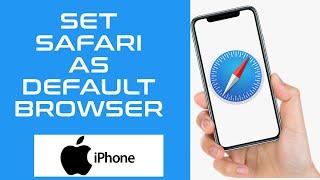 how to  set safari as your default browser on iPhone (2022)