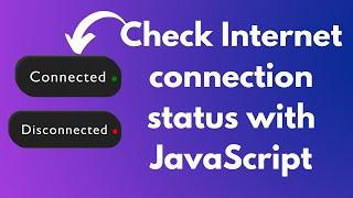 Check Internet connection status with JavaScript | NSCODE