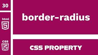 CSS Property : border-radius Explained !