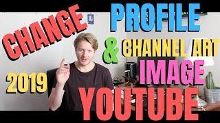 How to Change Youtube Profile Picture & Channel Art Banner on Phone With Android or iPhone 2019