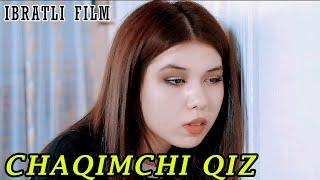 CHAQIMCHI QIZ  - IBRATLI FILM | ЧАҚИМЧИ ҚИЗ - ИБРАТЛИ ФИЛЬМ