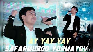 Сафармурод Ёрматов - Ай яй яй | Safarmurod Yormatov - Ay yay yay (cover Mirjalol Nematov)