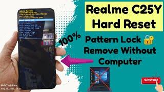 Realme C25Y Hard Reset| Realme C25Y Screen Unlock (Without PC) | 2023 NEW METHOD 100% Free