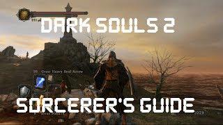Dark Souls 2: Beginner's Sorcerer Guide
