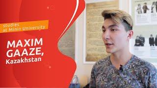 Maxim Gaaze (Kazakhstan) about studying at Minin University