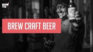 BREW YOUR OWN BEER | HOW TO XV