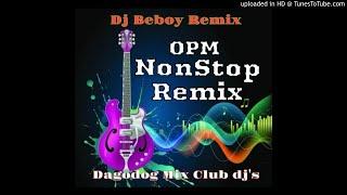 OPM NonStop Love Song BATTLE REMIX  2k19 {Remix by Dj Beboy.} (1)