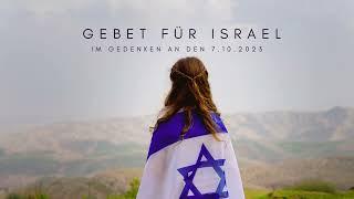 Gebet für Israel - Im Gedenken an den 7.10.2023