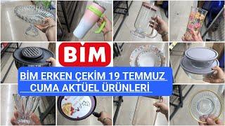 BİM ERKEN ÇEKİM | BİM 19 TEMMUZ 2024 | BİM BU HAFTA YEPYENİ ÜRÜNLER  | BİM CUMA AKTÜEL ÜRÜNLER