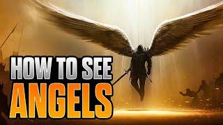 How To See Angels // Daniel Adams