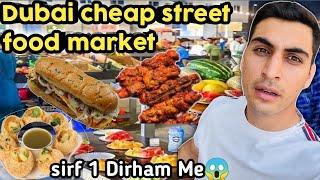 Explore Dubai Cheap street food 2023||Mazy dar or Sasty khany Dubai Bangali market ||.