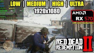 RX 570 | Red Dead Redemption 2 / II - 1080p All Settings