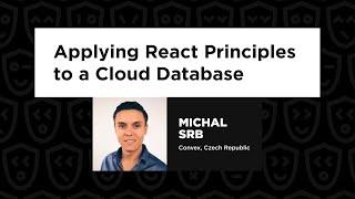 Michal Srb - Applying React Principles to a Cloud Database, React Summit 2024