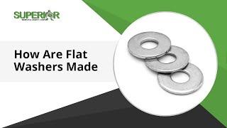 How Are Flat Washers Made At Superior Washer?