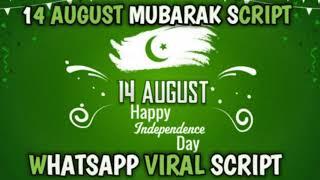 14 AUGUST WhatsApp Viral Script 2020\Happy Independence day\Link is in discription share