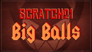 Scratch21 - Big Balls (ACDC Cover)