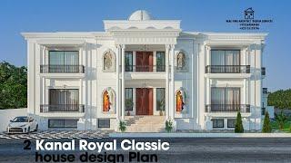 2 Kanal Luxury Royal Classic House Design | 2 Kanal House Plan 2024