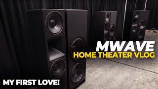 My First Love, Home Theater:  MWAVE Vlog