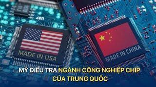 [TÀI CHÍNH KINH DOANH] MỸ ĐIỀU TRA NGÀNH CÔNG NGHIỆP CHIP CỦA TRUNG QUỐC | VTV Index