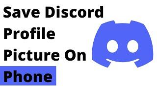 How To Save Discord Profile Picture of Anyone On Phone | Save Discord Profile Pic