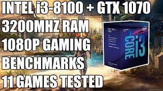 Intel i3 8100 + GTX 1070 - 1080p Gaming Benchmarks - 11 Games Tested