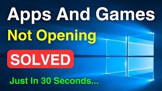 Apps Not Opening In Windows 10 Fixed | Apps And Games Not Opening Problem (Quick Way)