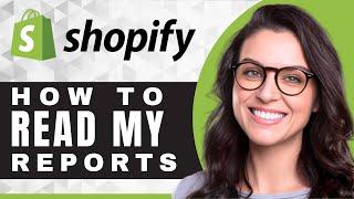 How to Read My Reports in Shopify | Shopify Tutorial (2025)