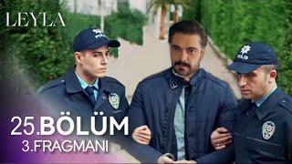 Leyla:Hayat…Aşk…Adalet 25.Bölüm Fragman 3| Tufan Teslim Oluyor! Tufan’a Elveda !