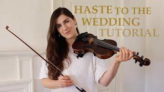 How to play HASTE TO THE WEDDING  Jig  Fiddle lesson