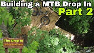 Building a Backyard MTB Trail Drop In: The Drop In Part 2