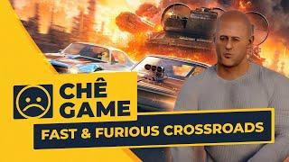 FAST & FURIOUS CROSSROADS | Chê Game