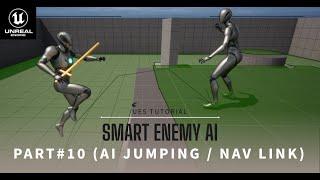 Smart Enemy AI |  (Part 10:  AI Jumping / Nav Link) | Tutorial in Unreal Engine 5 (UE5)