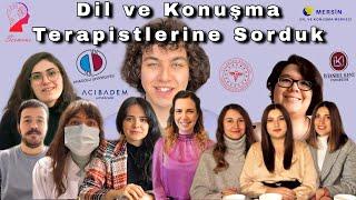 Dil ve Konuşma Terapistlerine Sorduk | Neden (akademi,hastane, klinik,rehabilitasyon)tercih ettiniz?