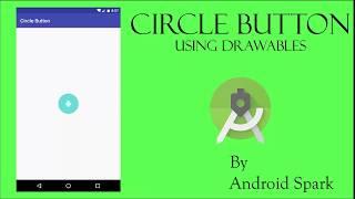 #5 Circle Button in Android using Drawables