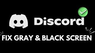 How to Fix Discord Stuck on a Gray or Black Screen ️ حل مشكلة ديسكورد