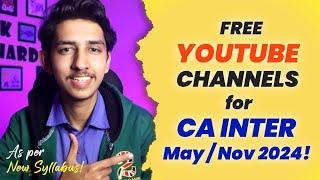 Best Free YouTube Channels for CA Intermediate May / Nov 2024  | As per ICAI New Study Material