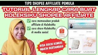 CARA BUAT SHOPEE KOLEKSIKU & BIKIN KOMISI BERTAMBAH DENGAN SHARE PRODUK KOLEKSIKU SHOPEE AFFILIATE