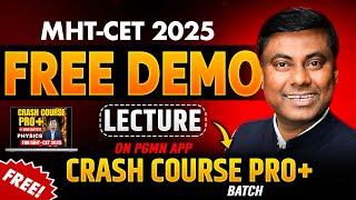 FREE DEMO LECTURE CRASH COURSE PRO+ BATCH || MHT-CET 2025