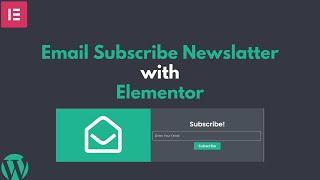 How to Email Subscribe Newslatter Form Design using Elementor Pro