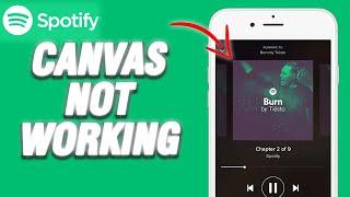 How To Fix Spotify App Canvas Not Working | Final Solution