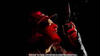 Upchurch-“Necks To Red” (Instrumental) No Vocals