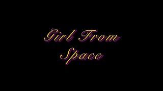 Girl From Space | DA Cinematic Arts