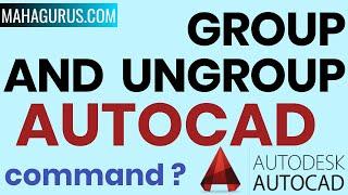 How to Create a Group And Ungroup Objects in Autocad- Create a Group in Autocad Tutorial