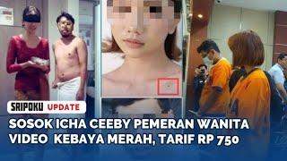 Sosok Icha Ceeby Pemeran Wanita Video  Kebaya Merah, Tarif Rp 750