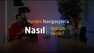 Yandex Navigasyon'a Nasıl Reklam Verilir?