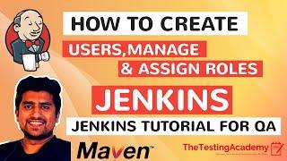 How to Create Users, Manage Them and  Assign Roles in Jenkins | Jenkins Tutorial for Beginners.