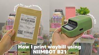 How I print waybill using NIIMBOT B21  ft. niimbot