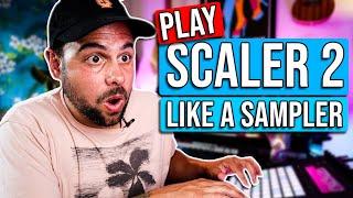 Scaler 2 | Use Scaler 2 Like A Sampler | Scaler 2 Tutorial