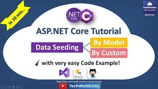 Data Seeding in EF CORE | By Model | By Custom Logic | ASP.NET Core | C#