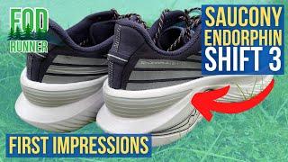 Saucony Endorphin Shift 3 Review - First Impressions | FOD Runner